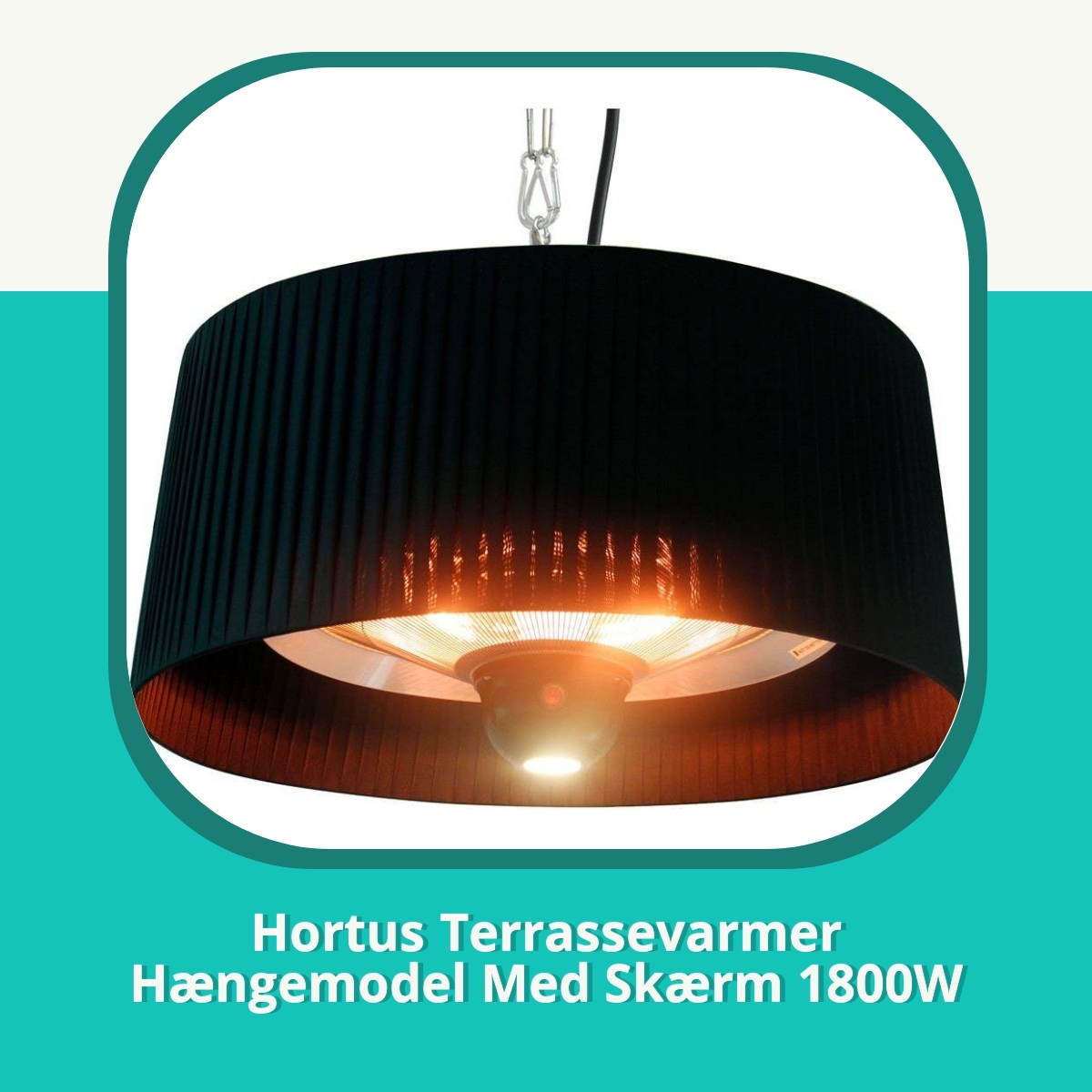 Anmeldelse af Hortus Terrassevarmer Hængemodel Med Skærm 1800W