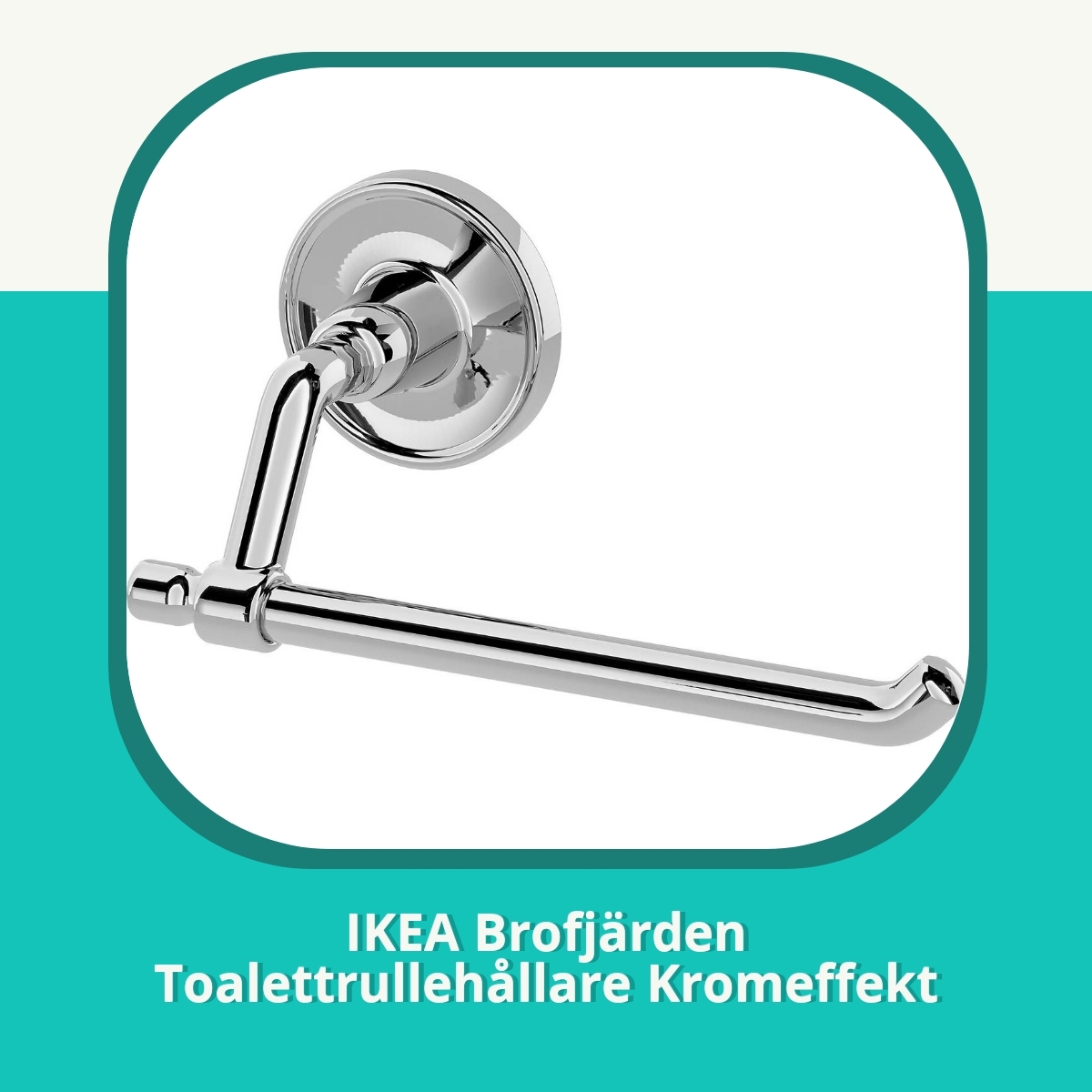 Recension af IKEA Brofjärden Toalettrullehållare Kromeffekt