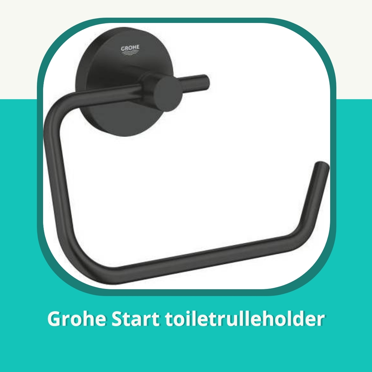 Anmeldelse af Grohe Start toiletrulleholder