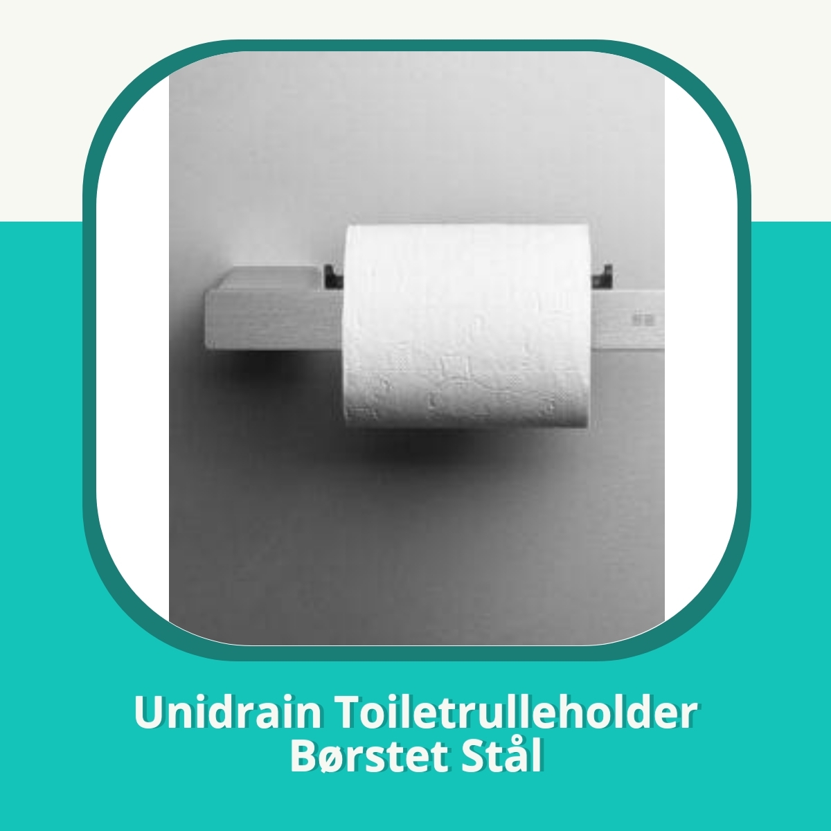 Anmeldelse af Unidrain Toiletrulleholder Børstet Stål