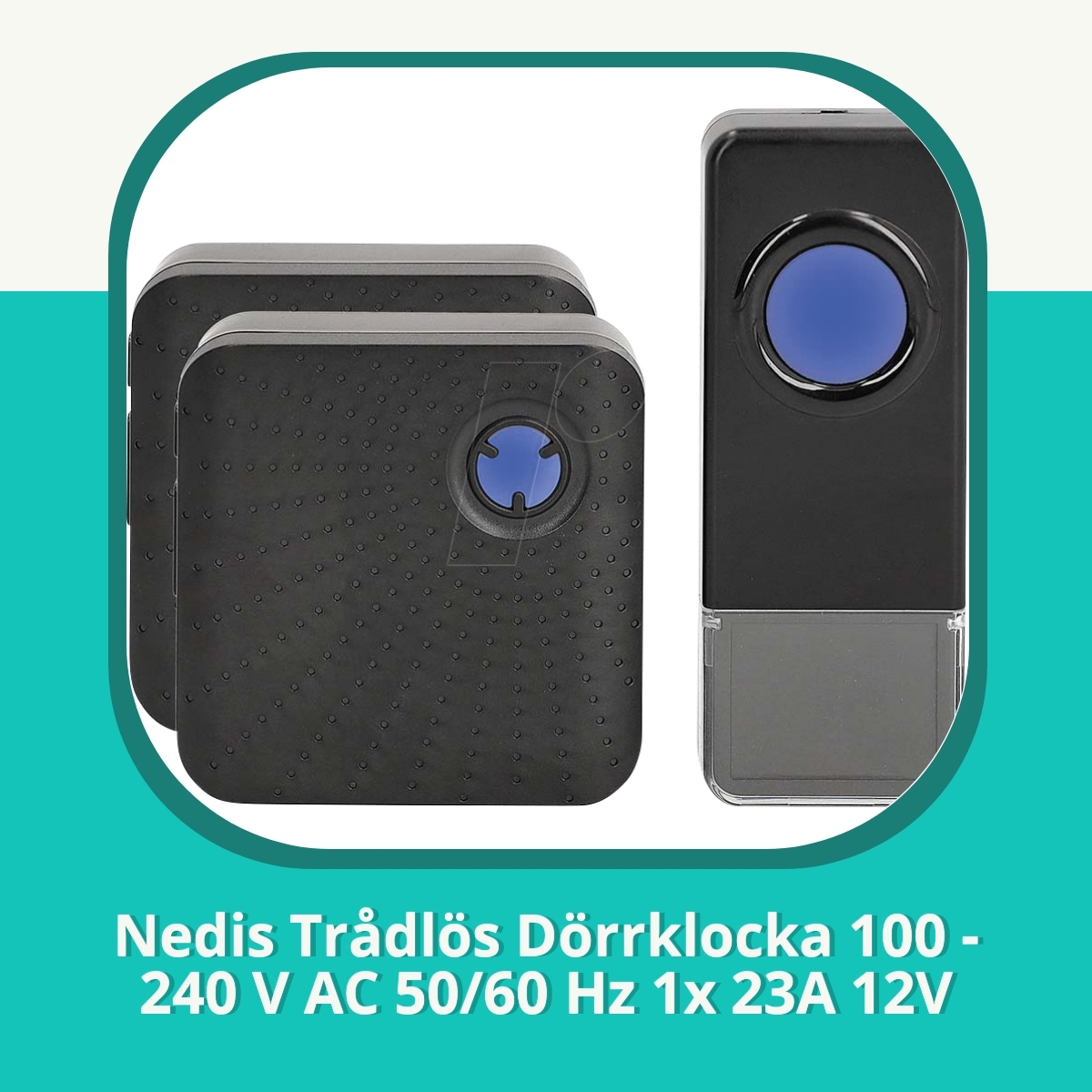 Recension af Nedis Trådlös Dörrklocka 100 - 240 V AC 50/60 Hz 1x 23A 12V