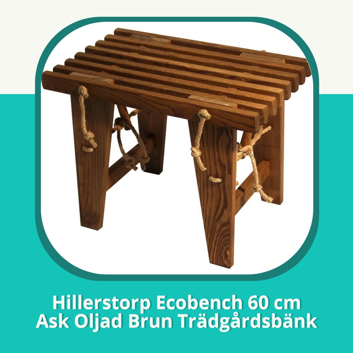Recension af Hillerstorp Ecobench 60 cm Ask Oljad Brun Trädgårdsbänk