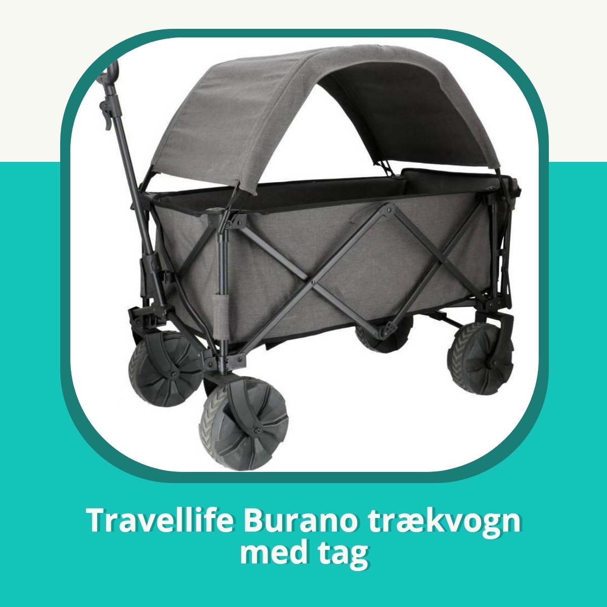 Anmeldelse af Travellife Burano trækvogn med tag