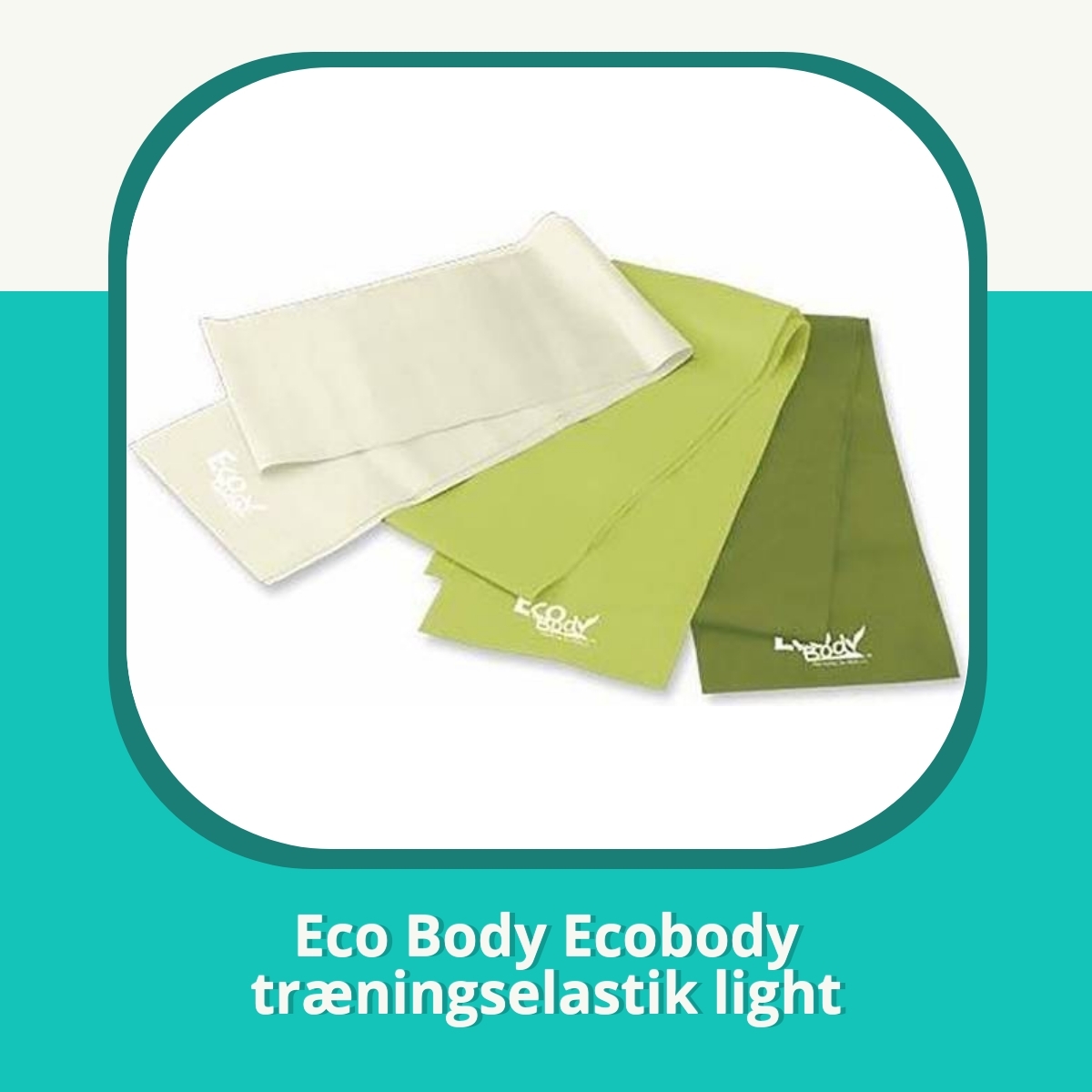 Anmeldelse af Eco Body Ecobody træningselastik light