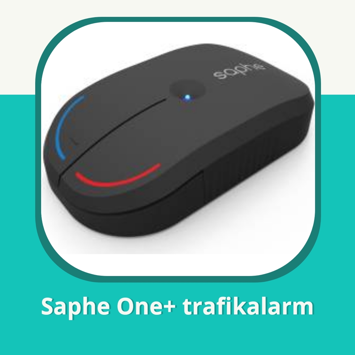 Anmeldelse af Saphe One+ trafikalarm