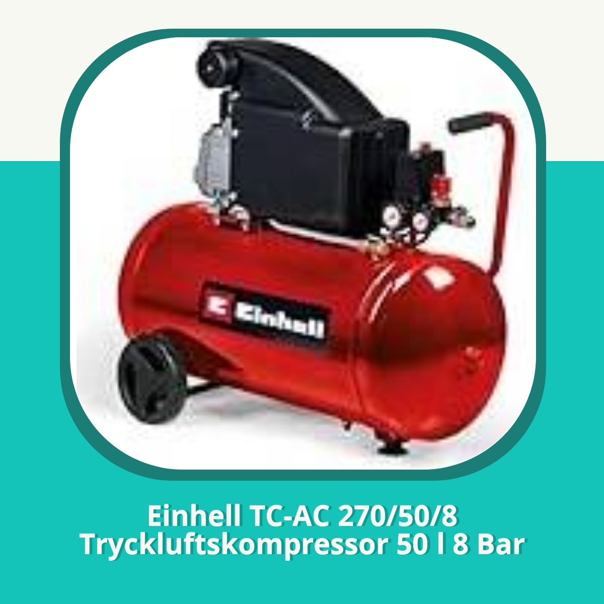Recension af Einhell TC-AC 270/50/8 Tryckluftskompressor 50 l 8 Bar