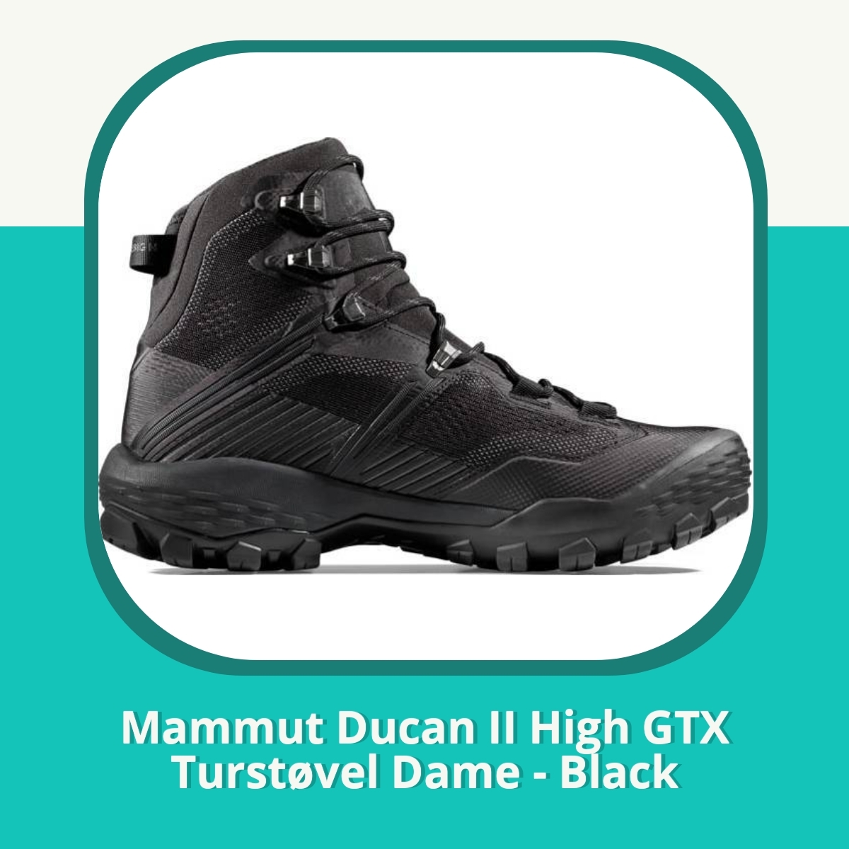Anmeldelse af Mammut Ducan II High GTX Turstøvel Dame - Black