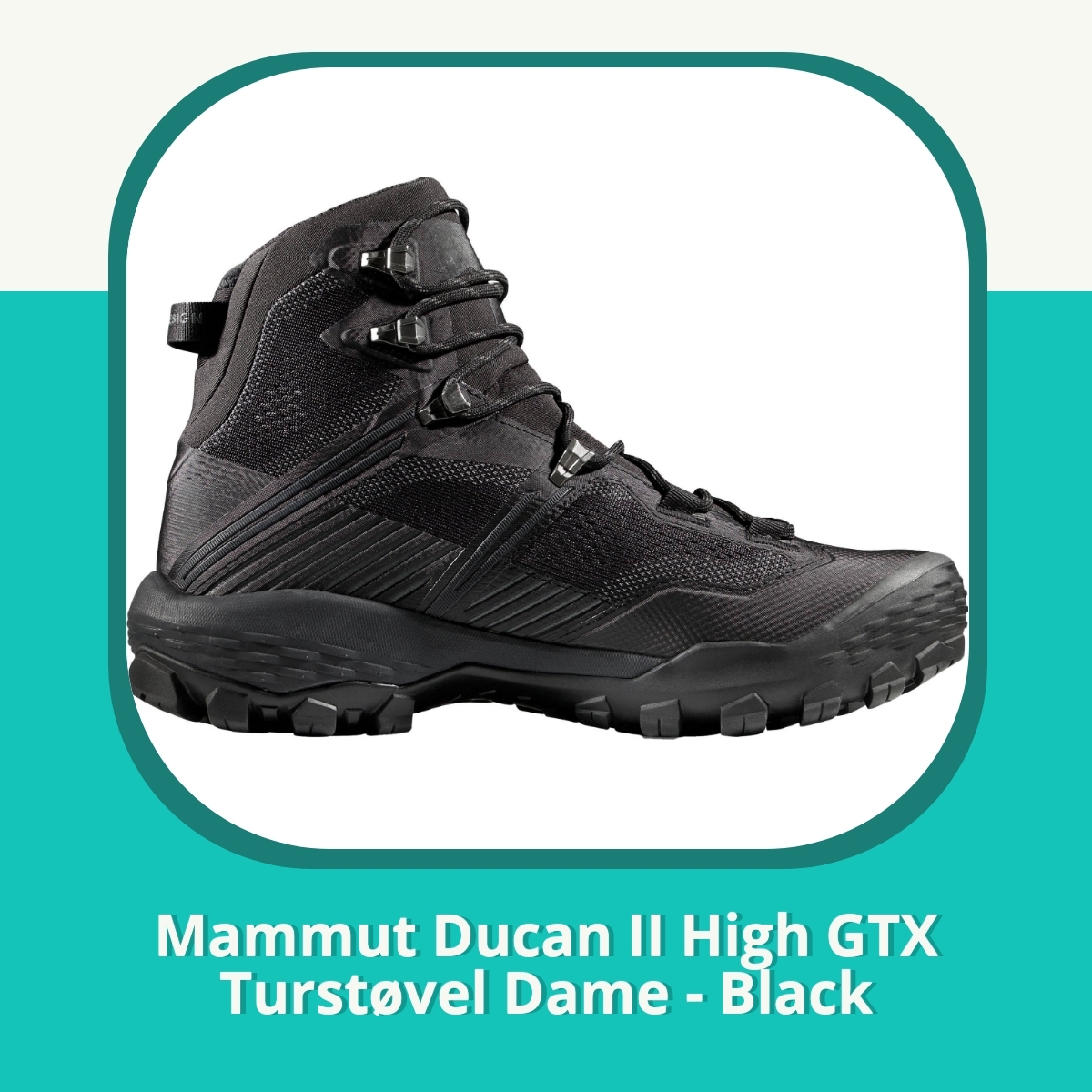 Anmeldelse af Mammut Ducan II High GTX Turstøvel Dame - Black