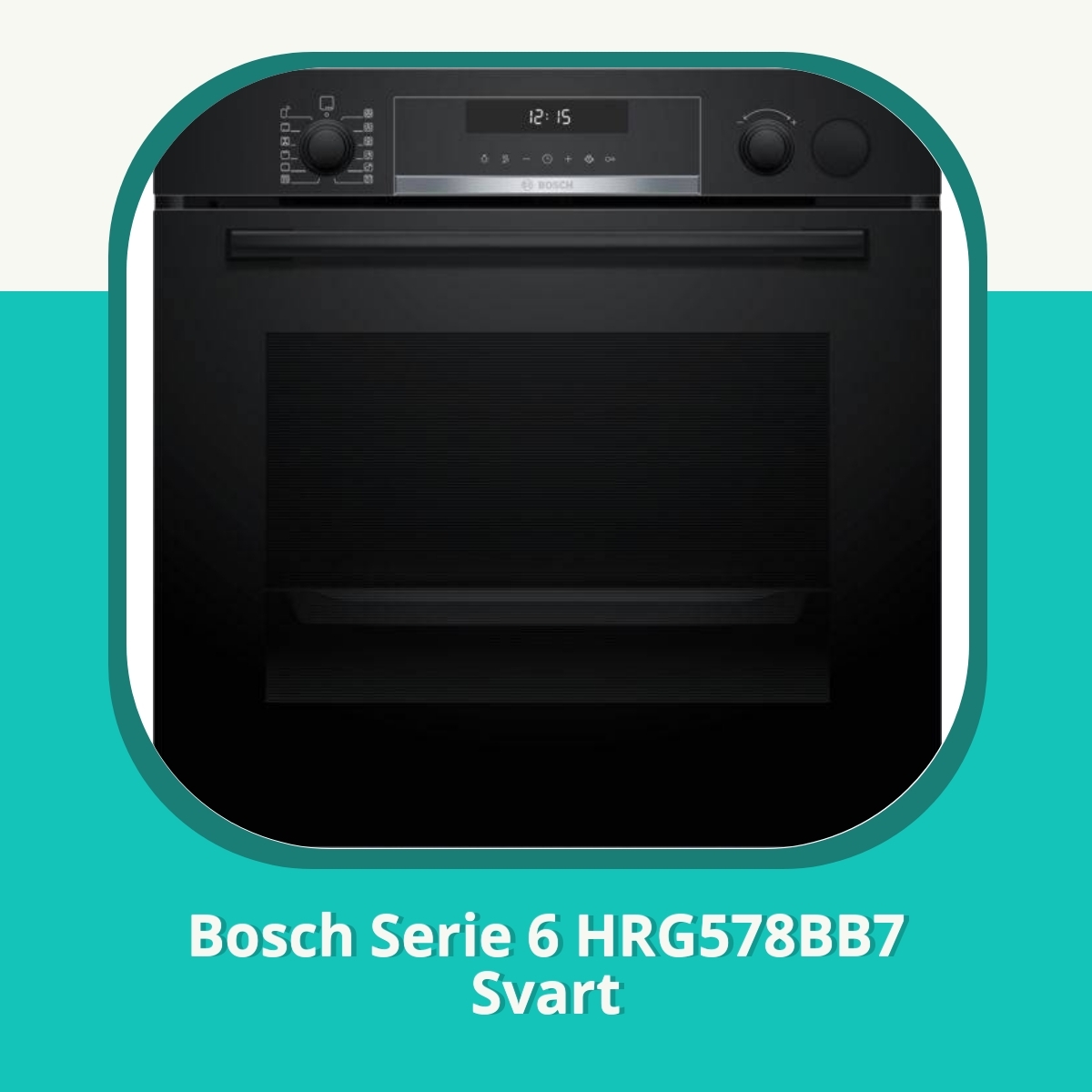 Recension af Bosch Serie 6 HRG578BB7 Svart