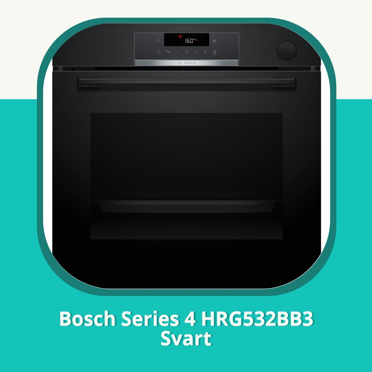 Recension af Bosch Series 4 HRG532BB3 Svart