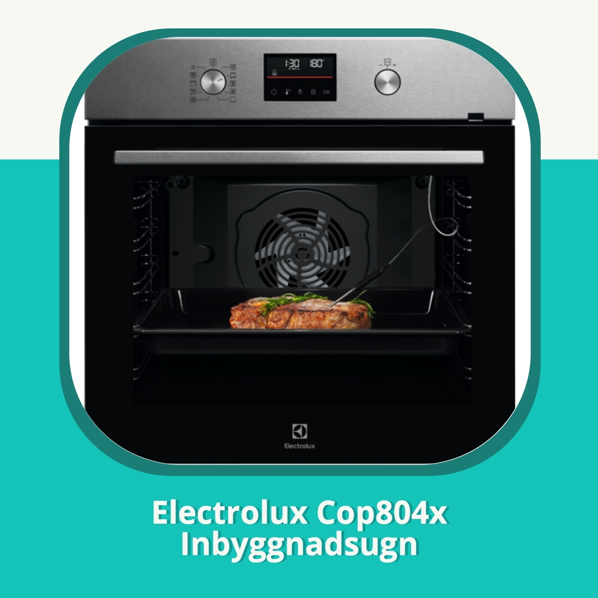 Recension Electrolux Cop804x Inbyggnadsugn