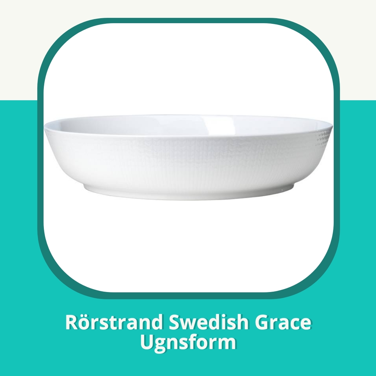 Recension af Rörstrand Swedish Grace Ugnsform