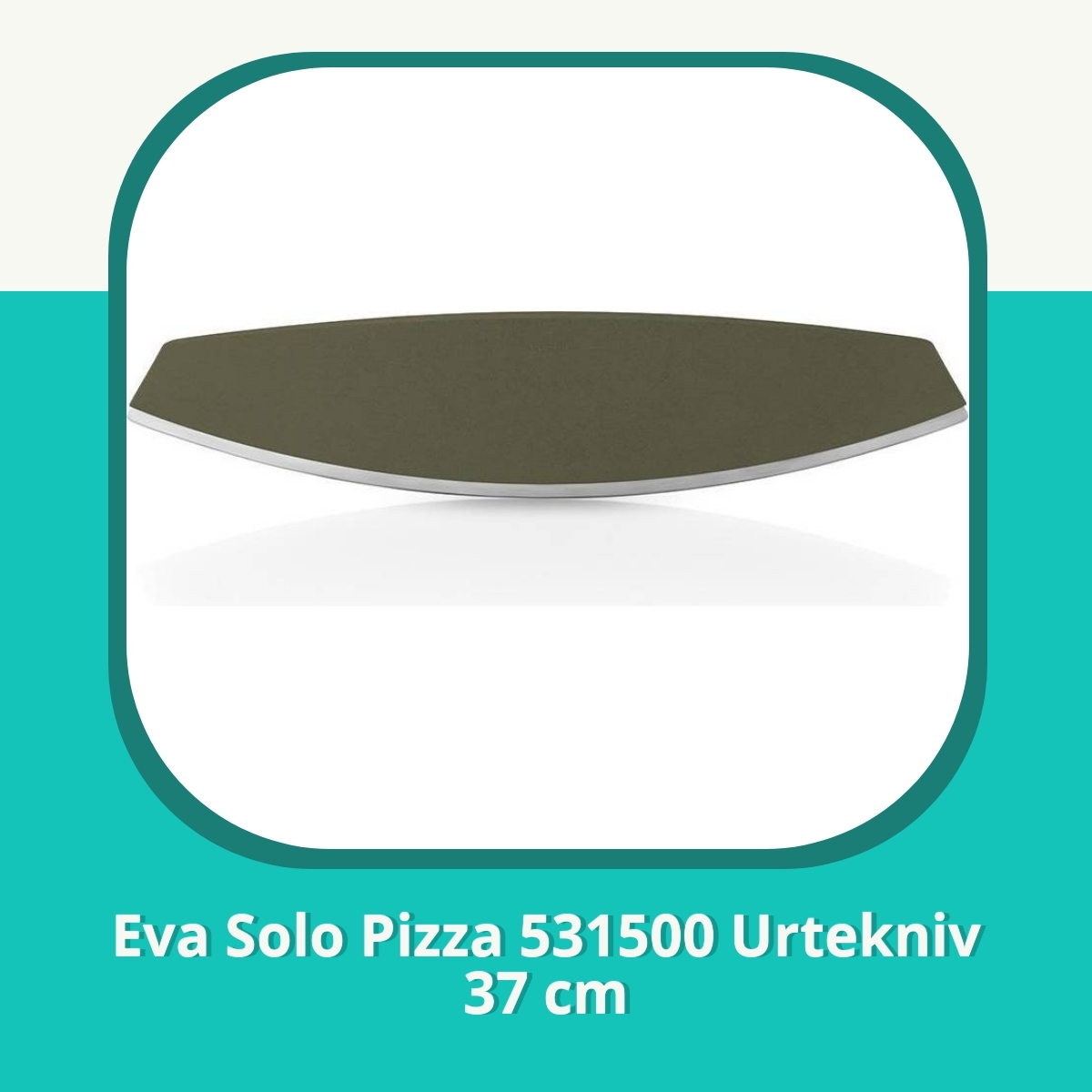 Anmeldelse af Eva Solo Pizza 531500 Urtekniv 37 cm