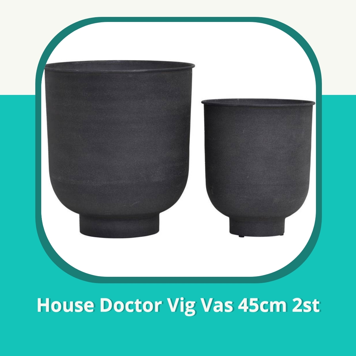 Recension af House Doctor Vig Vas 45cm 2st