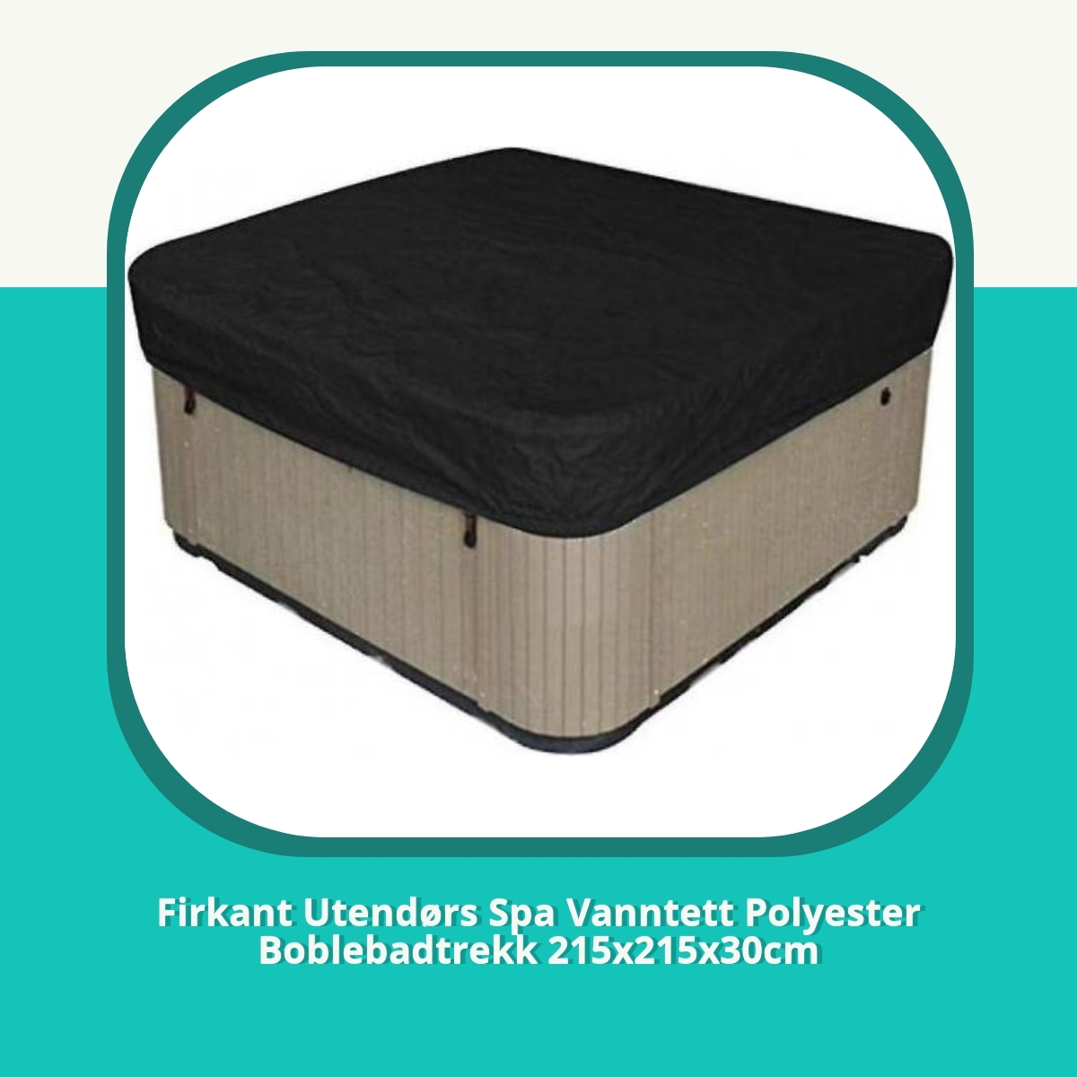 Anmeldelse af Firkant Utendørs Spa Vanntett Polyester Boblebadtrekk 215x215x30cm