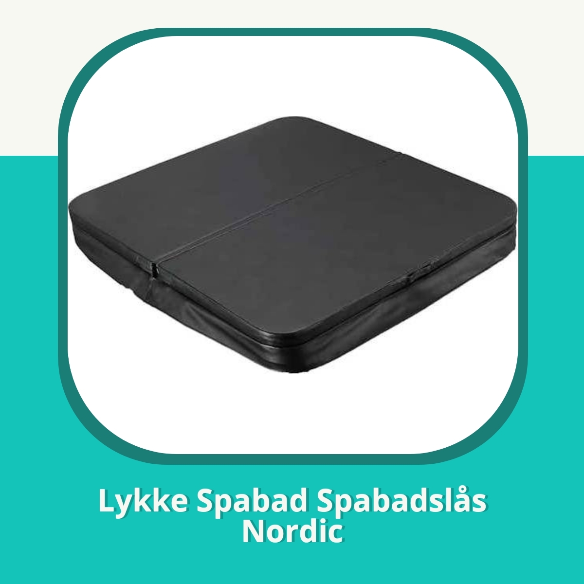 Anmeldelse af Lykke Spabad Spabadslås Nordic
