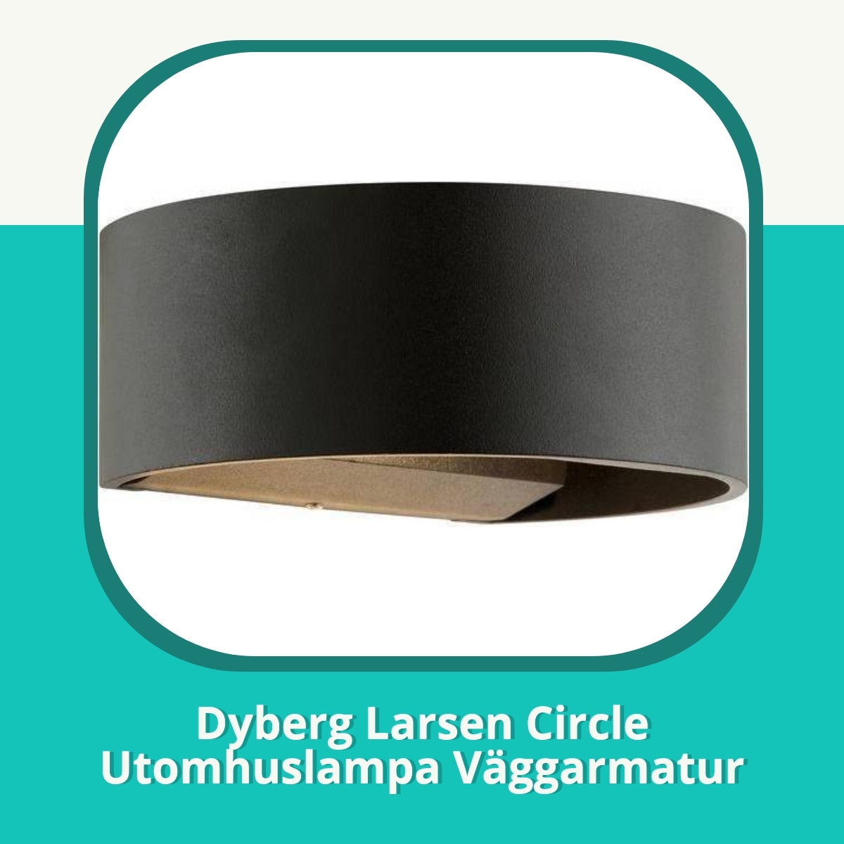Recension af Dyberg Larsen Circle Utomhuslampa Väggarmatur