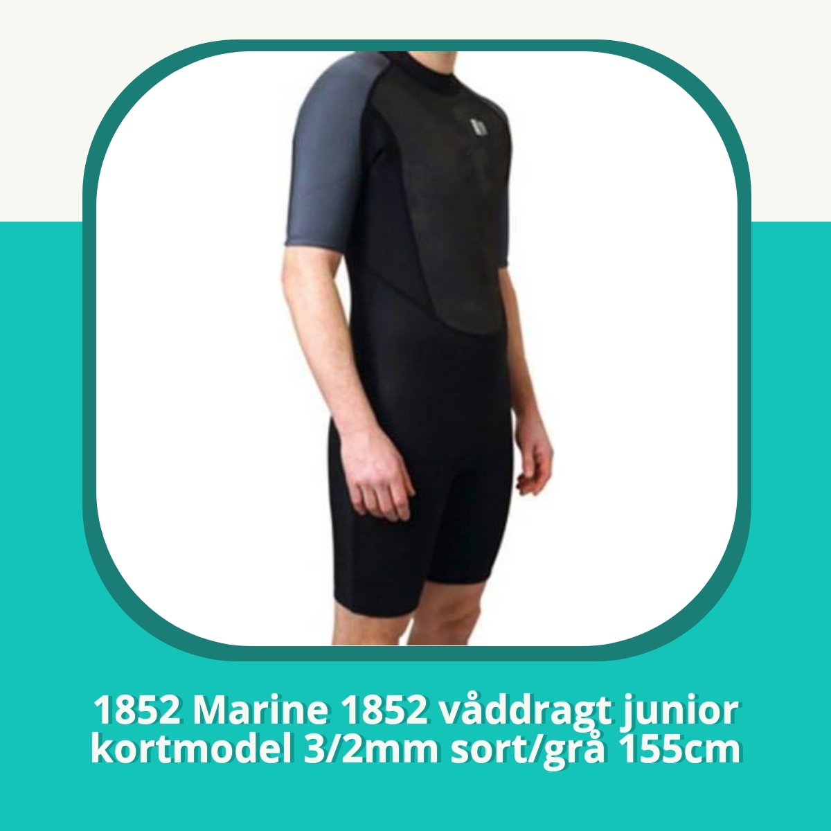 Anmeldelse af 1852 Marine 1852 våddragt junior kortmodel 3/2mm sort/grå 155cm