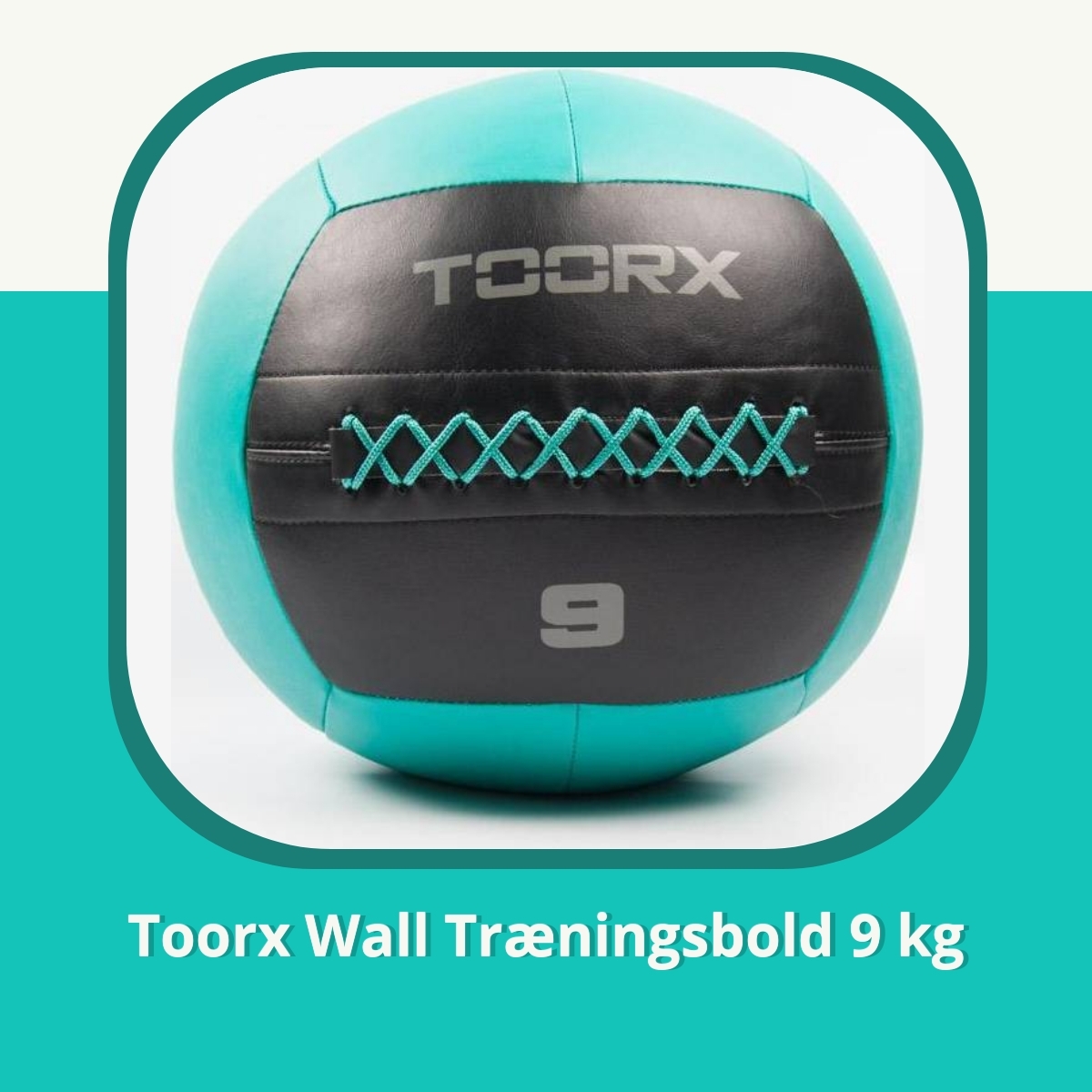 Anmeldelse af Toorx Wall Træningsbold 9 kg