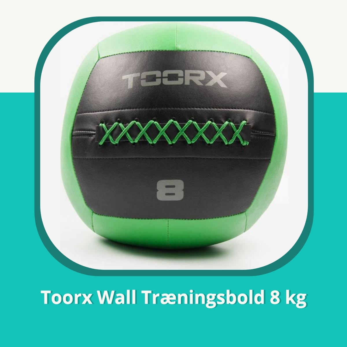 Anmeldelse af Toorx Wall Træningsbold 8 kg