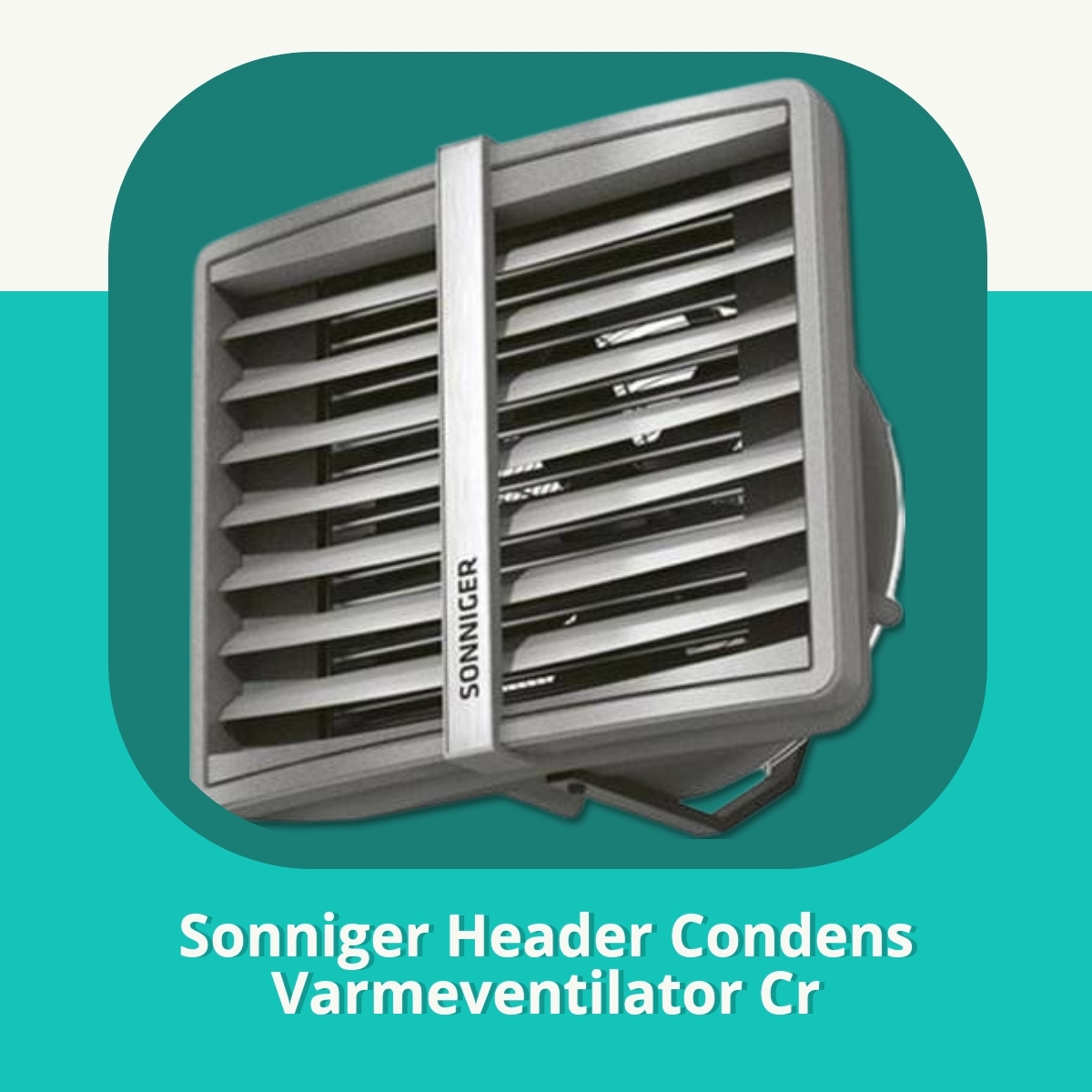 Anmeldelse af Sonniger Header Condens Varmeventilator Cr