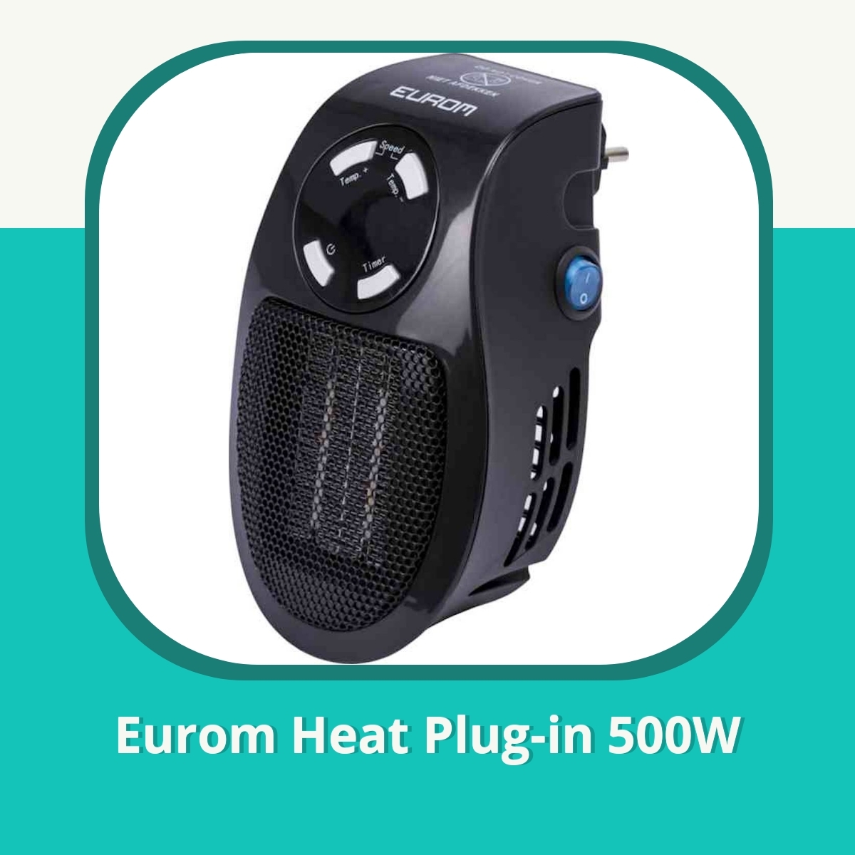 Recension af Eurom Heat Plug-in 500W