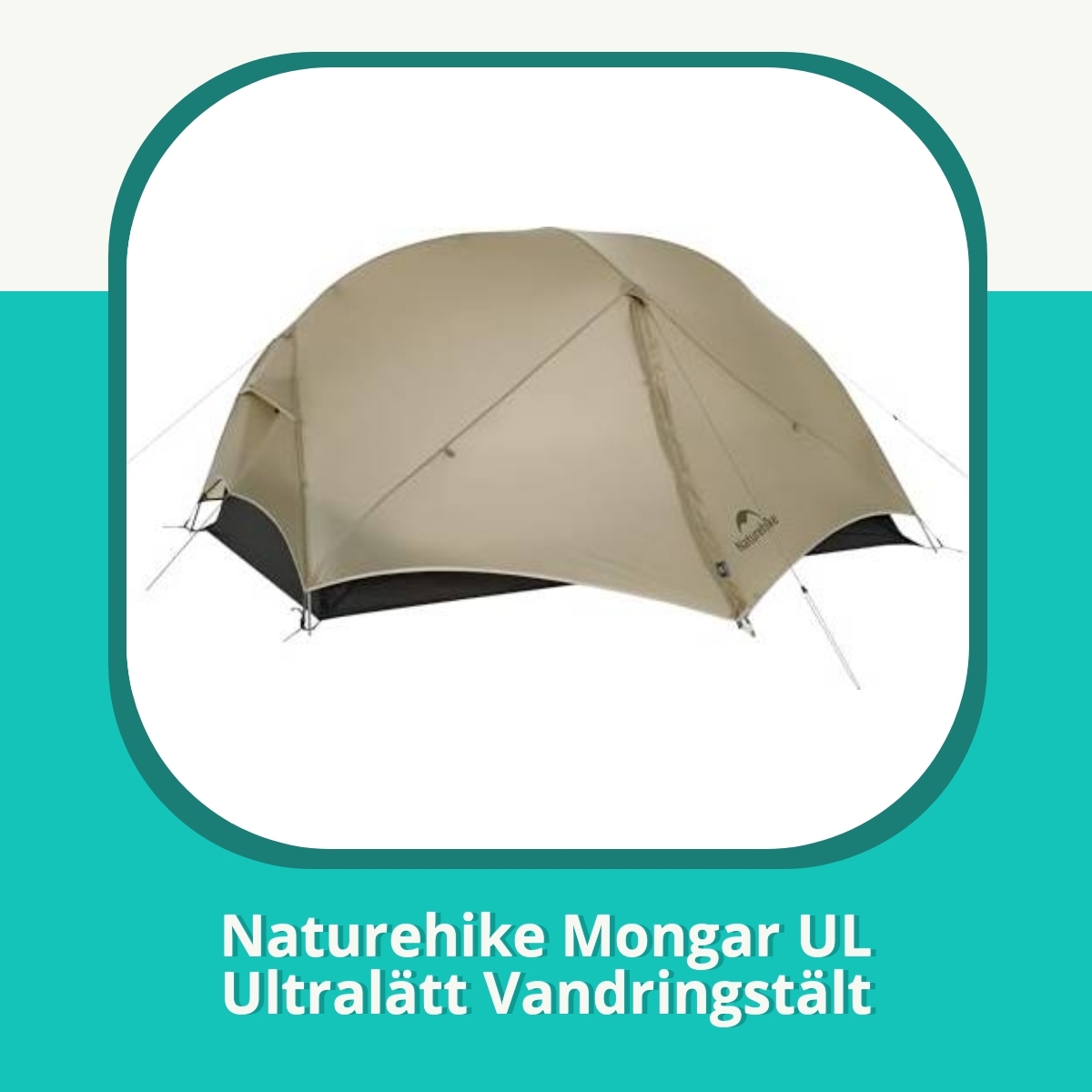 Recension af Naturehike Mongar UL Ultralätt Vandringstält