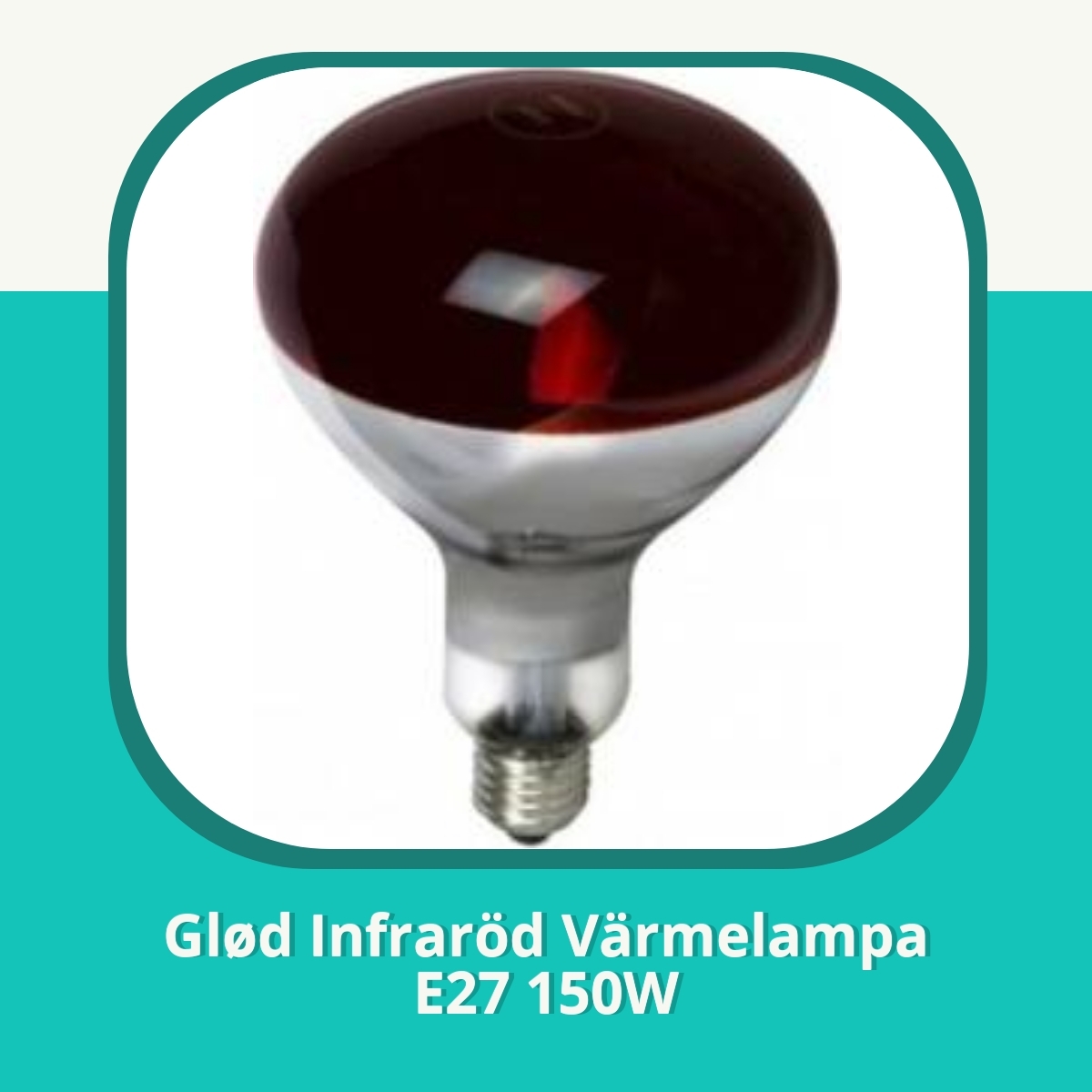 Recension Glød Infraröd Värmelampa E27 150W