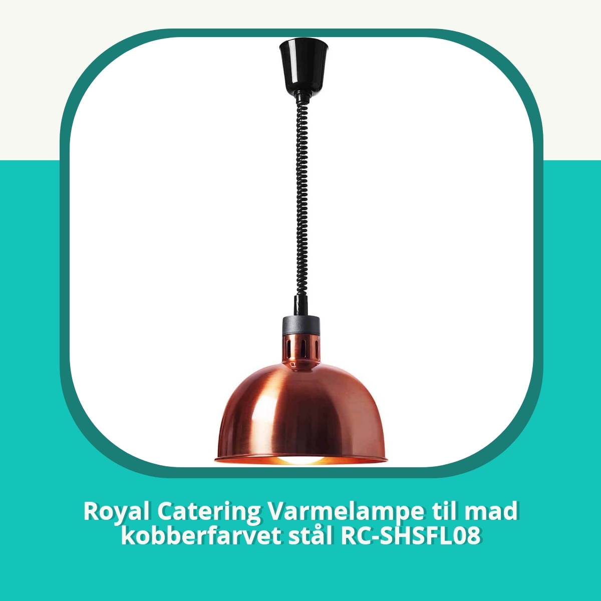 Anmeldelse af Royal Catering Varmelampe til mad kobberfarvet stål RC-SHSFL08