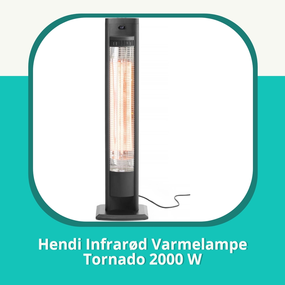 Anmeldelse af Hendi Infrarød Varmelampe Tornado 2000 W
