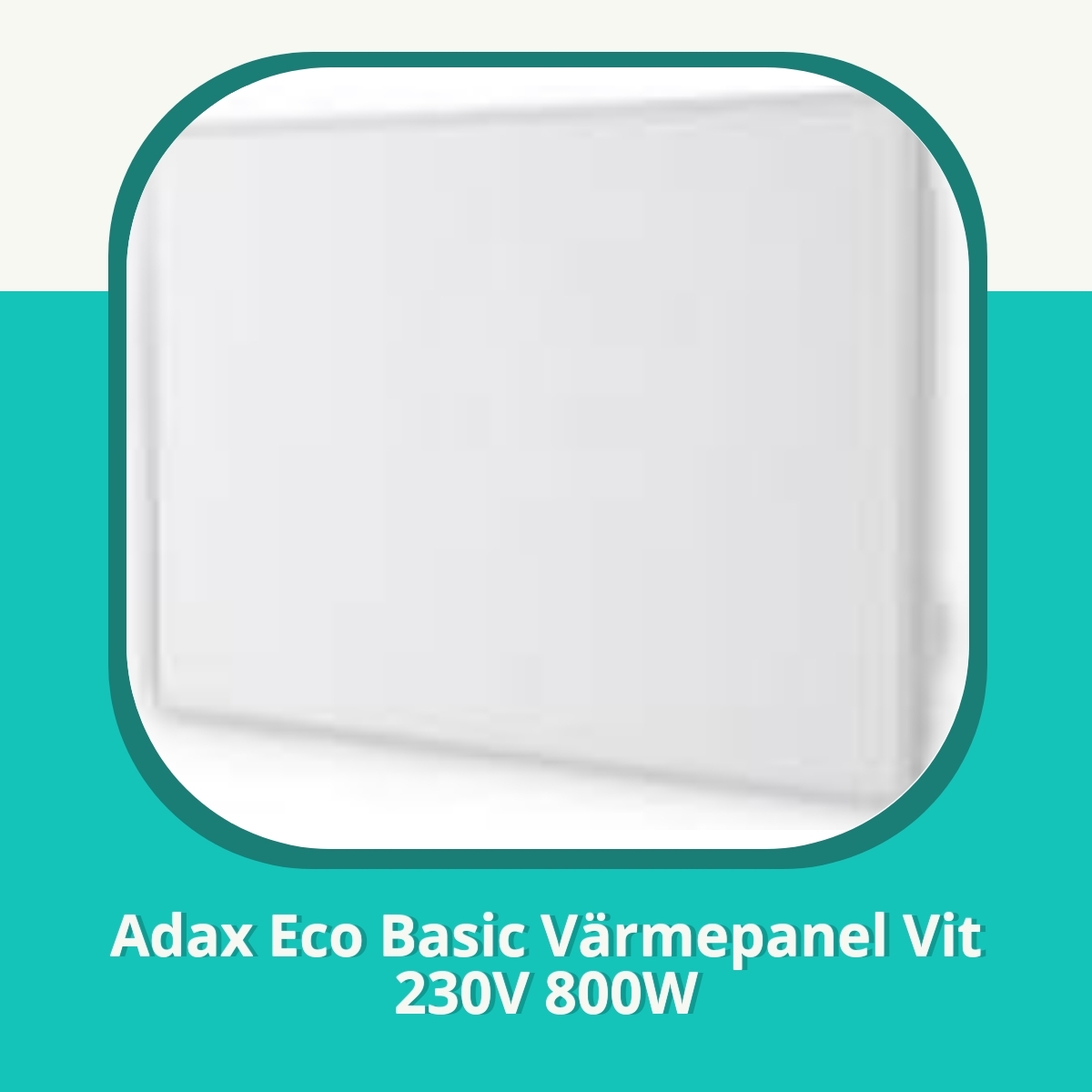 Recension Adax Eco Basic Värmepanel Vit 230V 800W