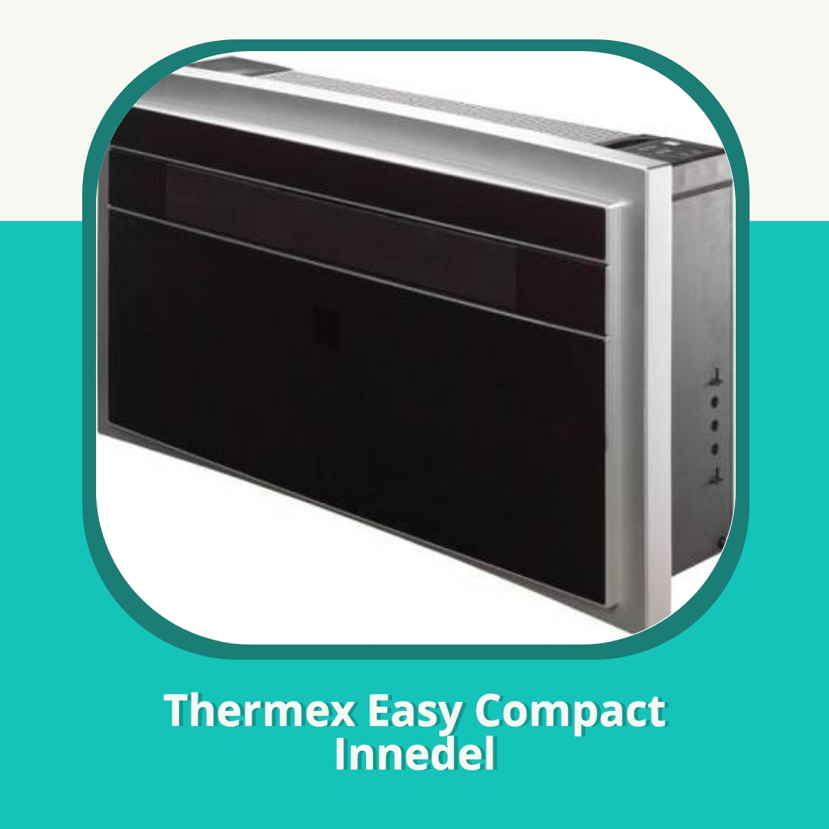 Anmeldelse af Thermex Easy Compact Innedel