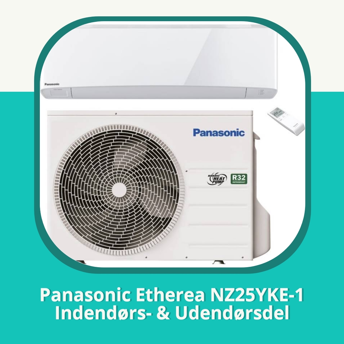 Anmeldelse af Panasonic Etherea NZ25YKE-1 Indendørs- & Udendørsdel