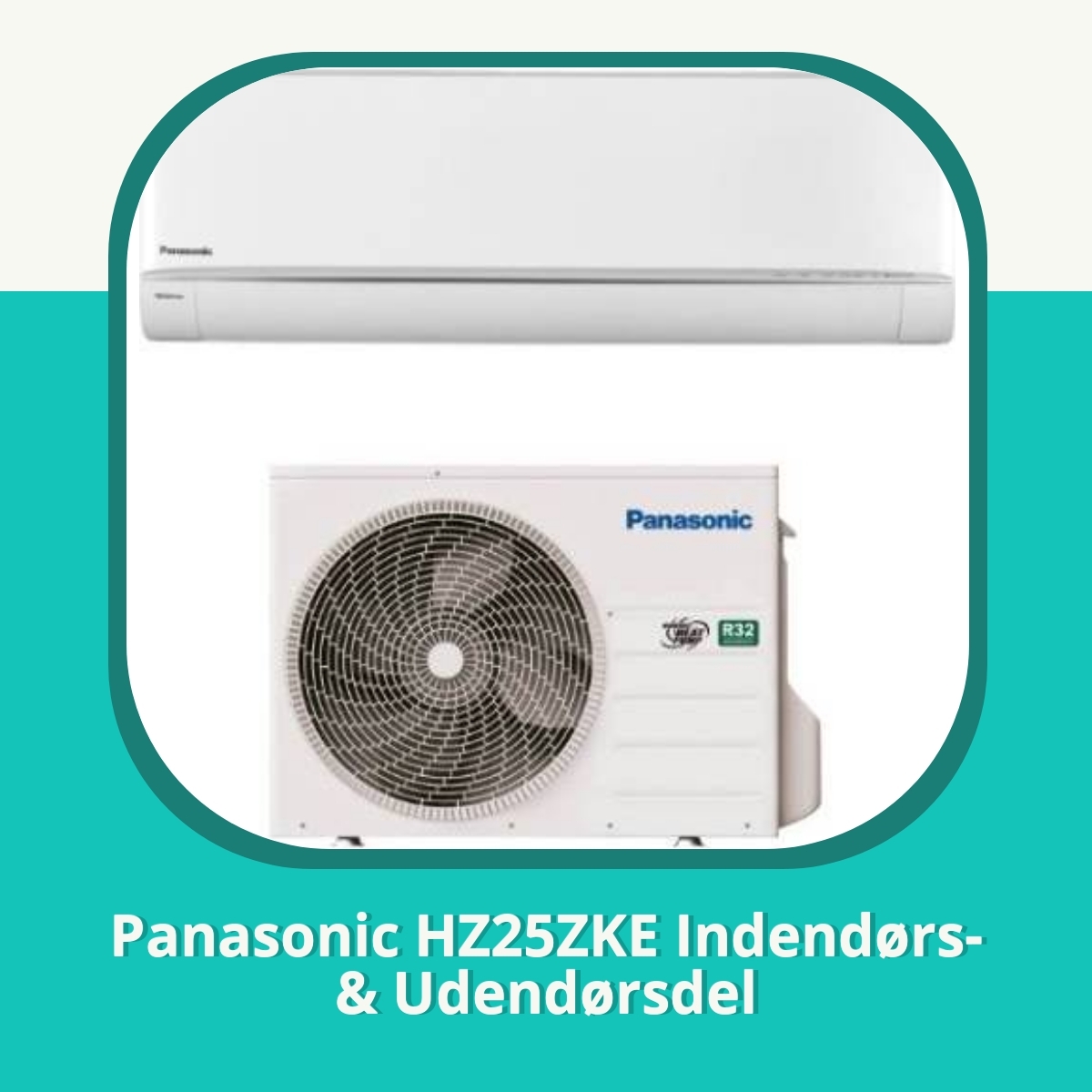 Anmeldelse af Panasonic HZ25ZKE Indendørs- & Udendørsdel