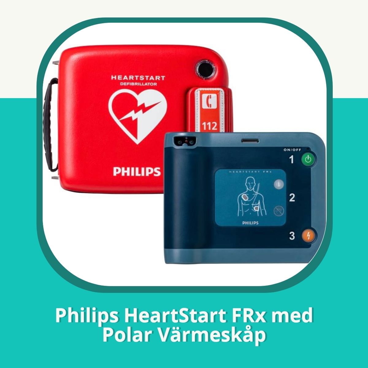 Recension af Philips HeartStart FRx med Polar Värmeskåp