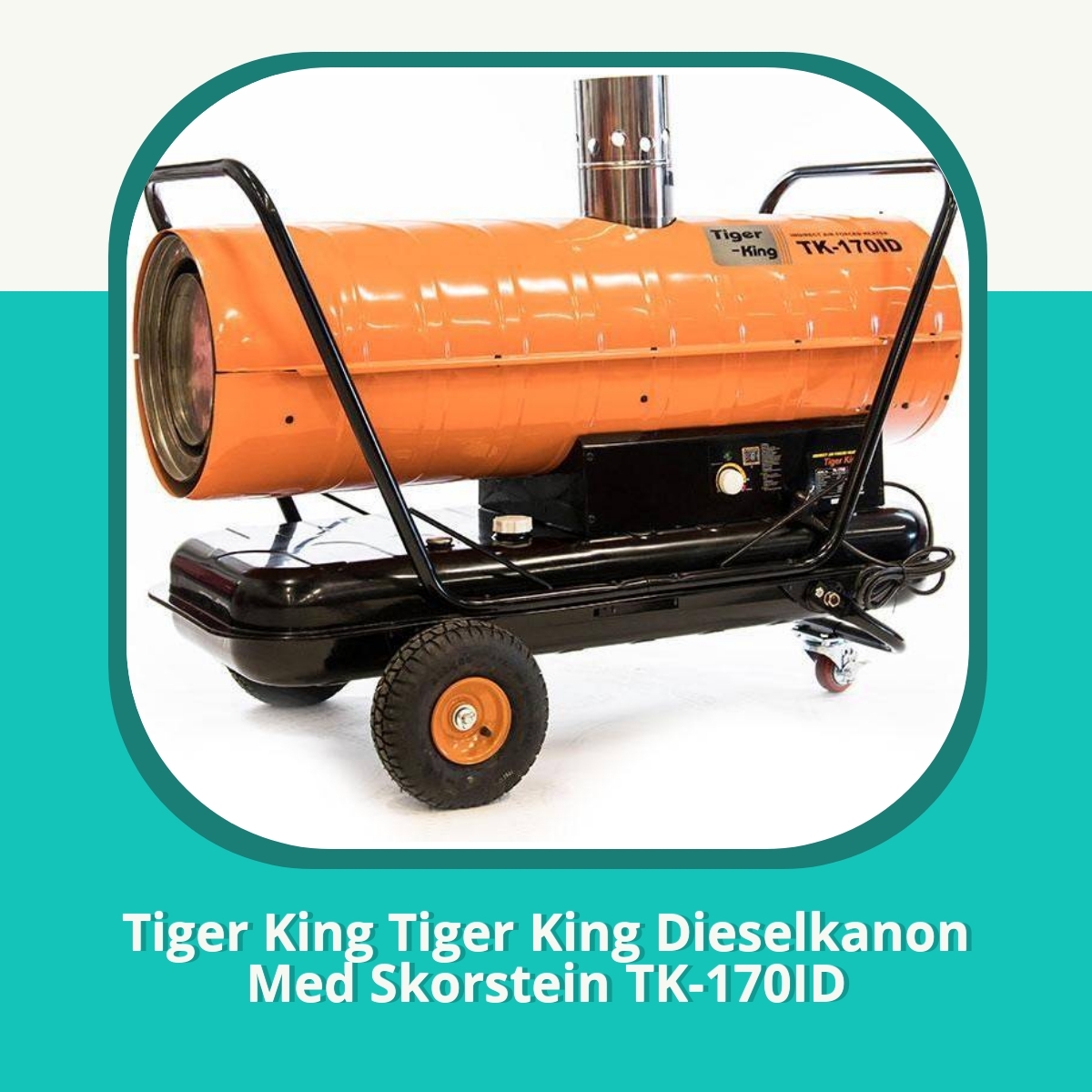 Anmeldelse af Tiger King Tiger King Dieselkanon Med Skorstein TK-170ID