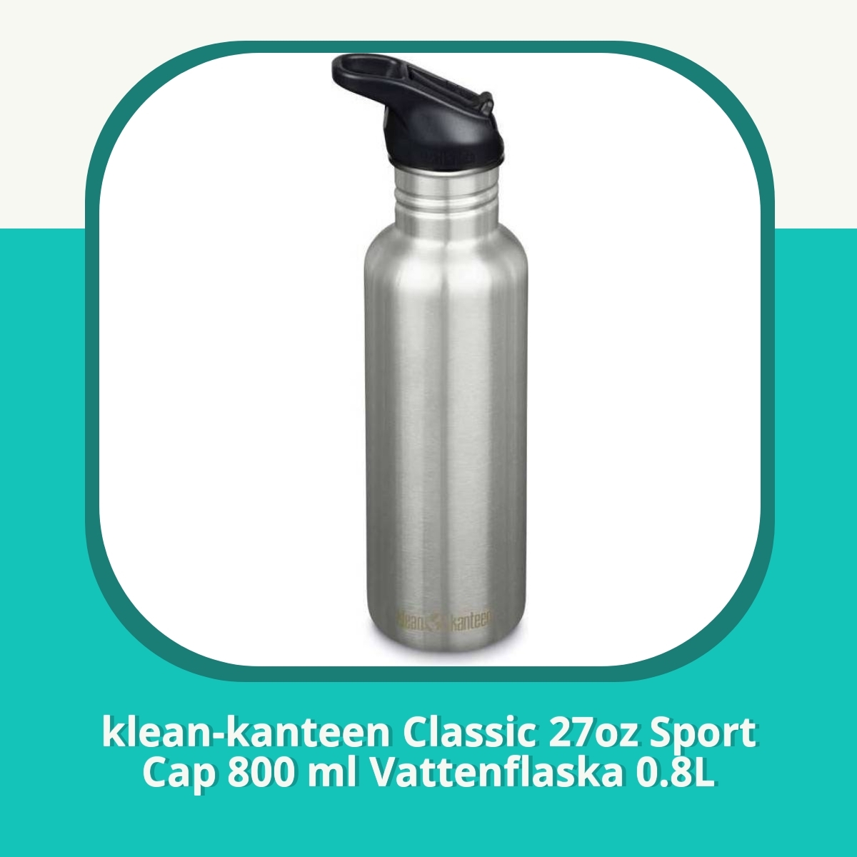 Recension klean-kanteen Classic 27oz Sport Cap 800 ml Vattenflaska 0.8L