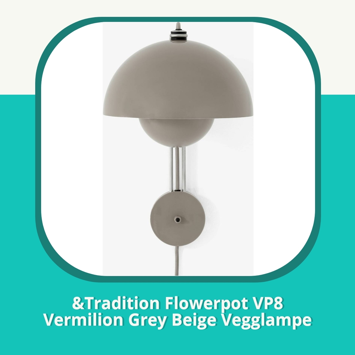 Anmeldelse af &Tradition Flowerpot VP8 Vermilion Grey Beige Vegglampe