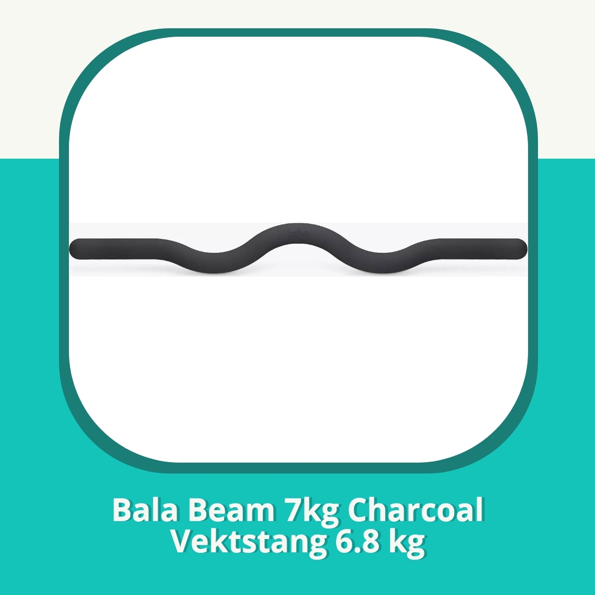 Anmeldelse af Bala Beam 7kg Charcoal Vektstang 6.8 kg