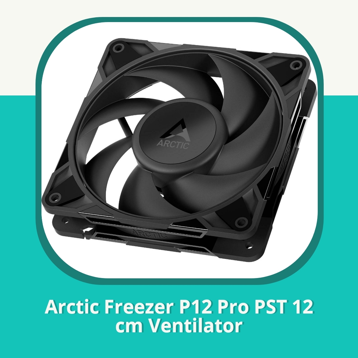 Recension Arctic Freezer P12 Pro PST 12 cm Ventilator
