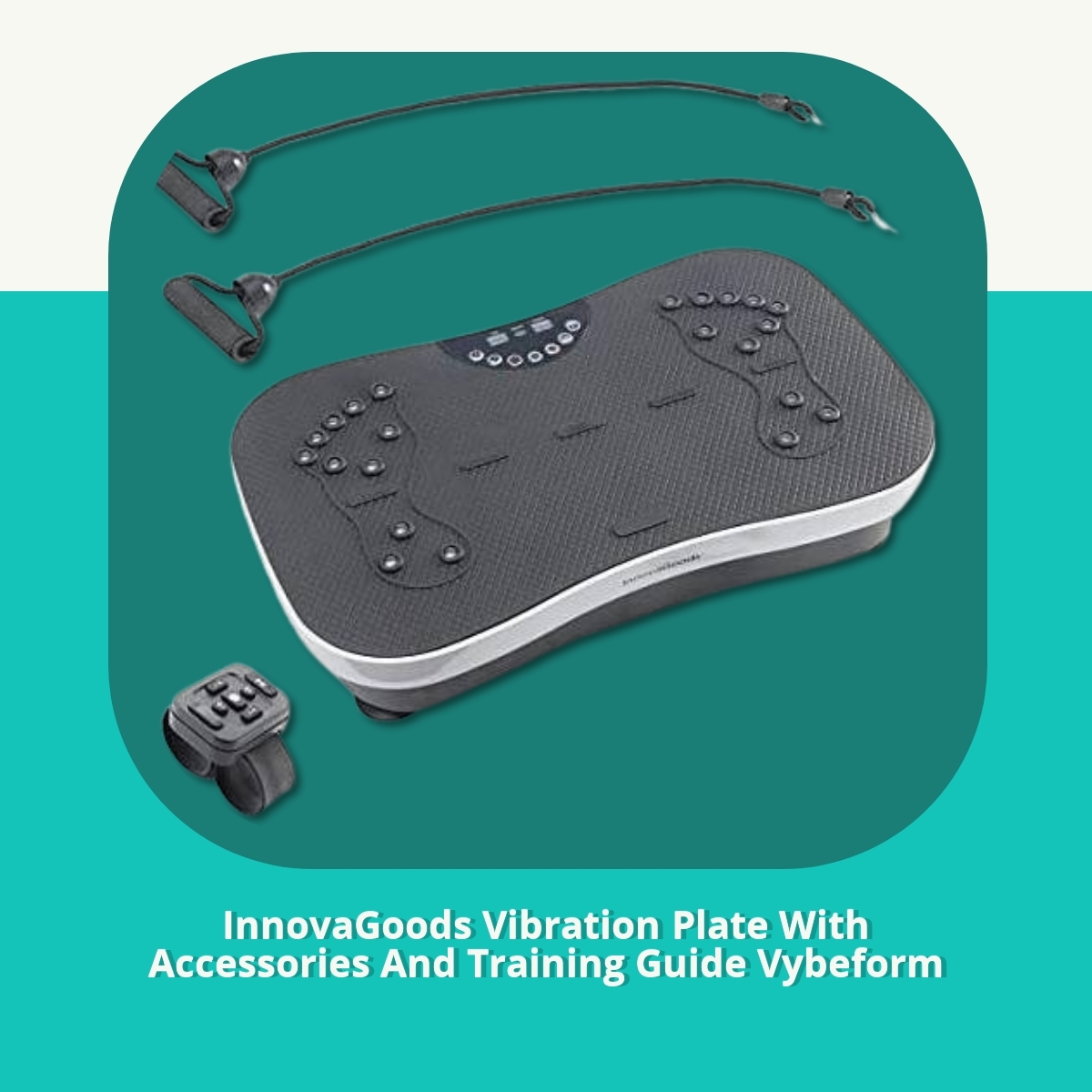Anmeldelse af InnovaGoods Vibration Plate With Accessories And Training Guide Vybeform