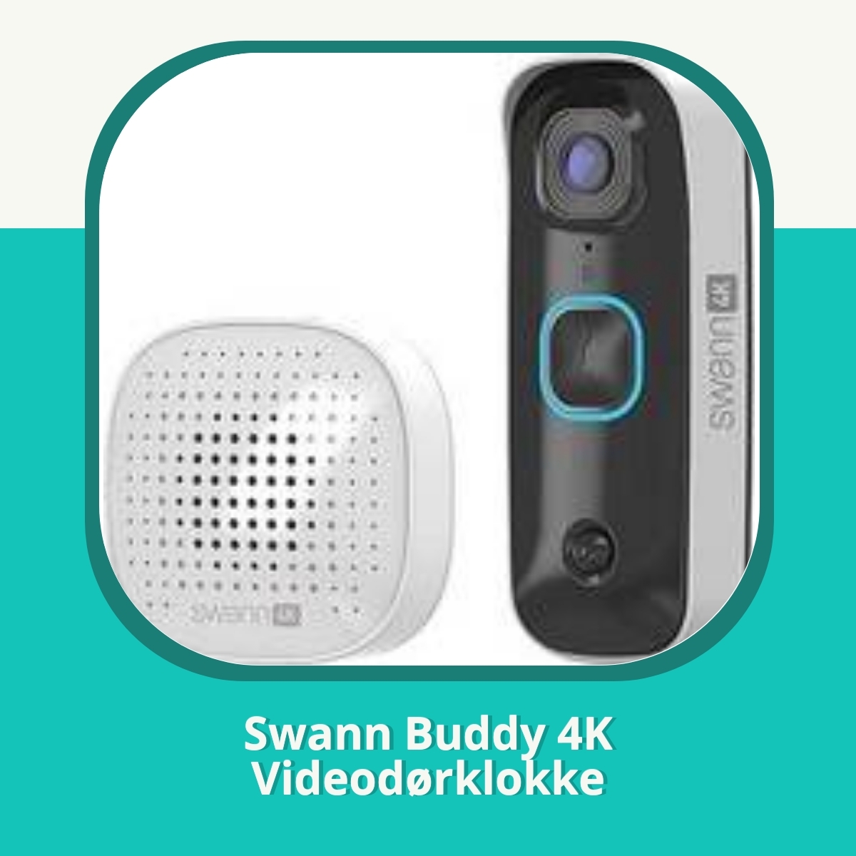 Anmeldelse af Swann Buddy 4K Videodørklokke