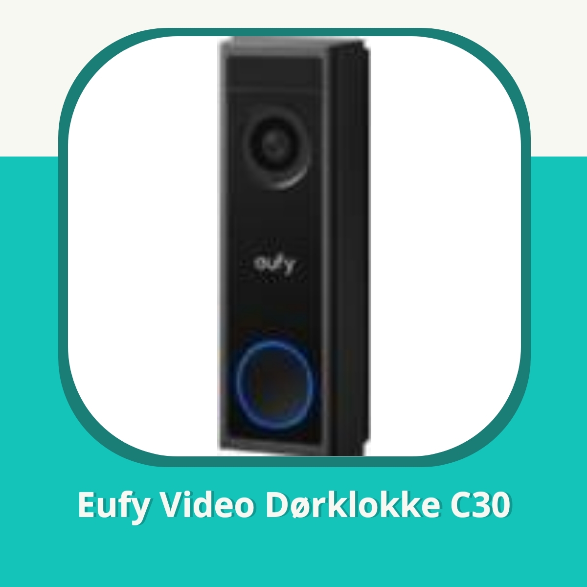 Anmeldelse Eufy Video Dørklokke C30