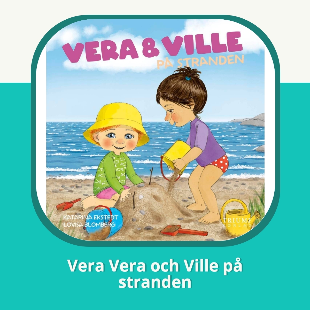 Recension af Vera Vera och Ville på stranden