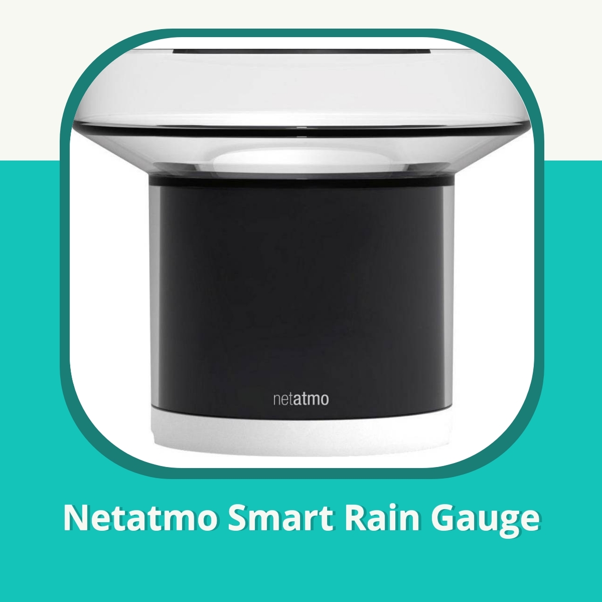 Recension af Netatmo Smart Rain Gauge