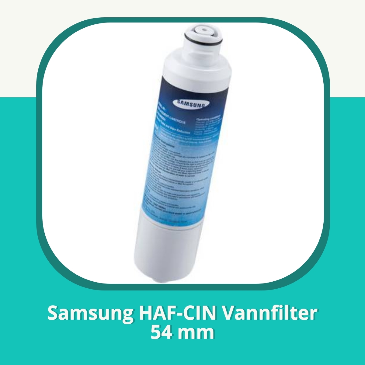 Anmeldelse af Samsung HAF-CIN Vannfilter 54 mm