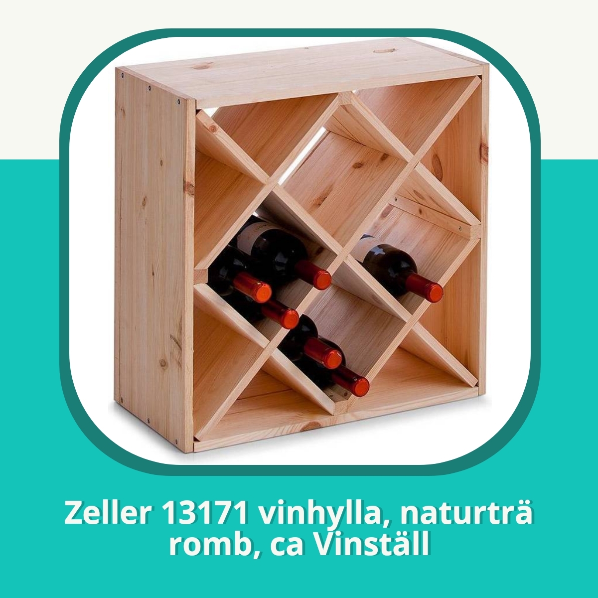 Recension af Zeller 13171 vinhylla, naturträ romb, ca Vinställ