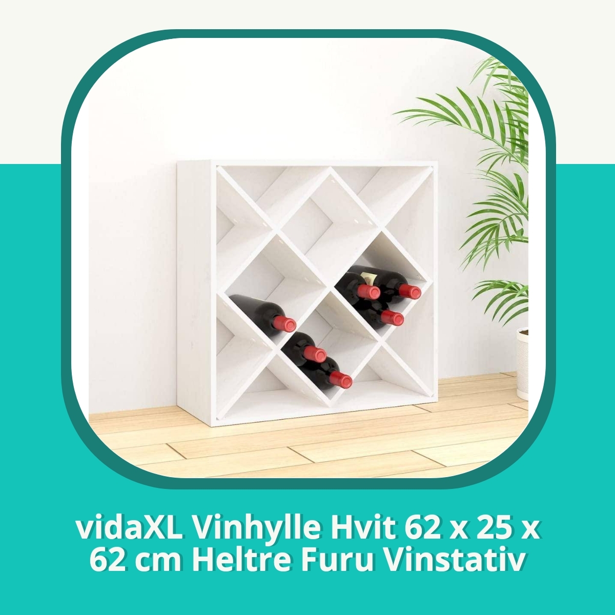 Anmeldelse af vidaXL Vinhylle Hvit 62 x 25 x 62 cm Heltre Furu Vinstativ