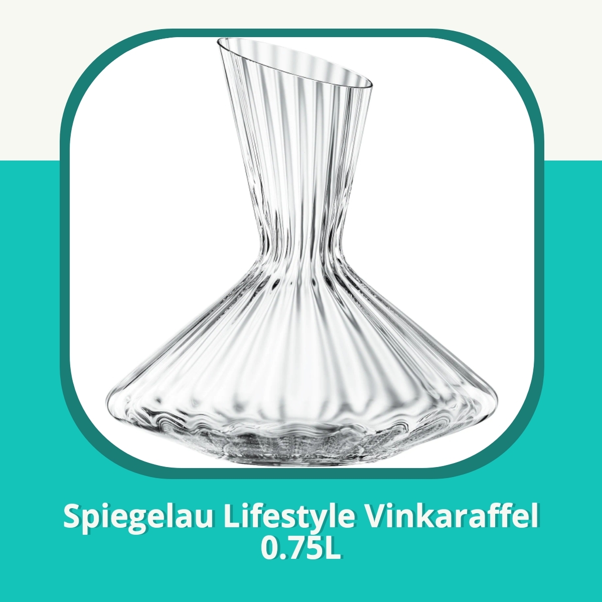 Anmeldelse af Spiegelau Lifestyle Vinkaraffel 0.75L