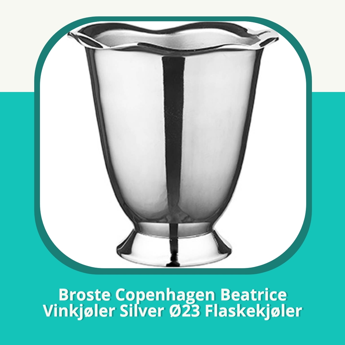 Anmeldelse af Broste Copenhagen Beatrice Vinkjøler Silver Ø23 Flaskekjøler